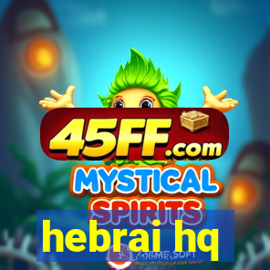 hebrai hq